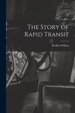 The Story of Rapid Transit - Willson, Beckles
