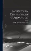 Norwegian Drawn Work (Hardanger) Norwegian Drawn Work (Hardanger)