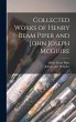 Collected Works of Henry Beam Piper and... - Bild 1
