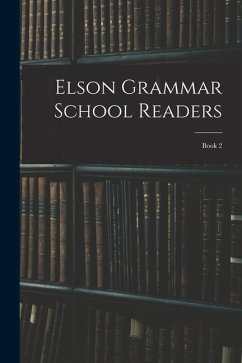 Elson Grammar School Readers: Book 2 - Anonymous