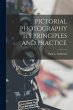 Pictorial Photography Its Principles... - Bild 1