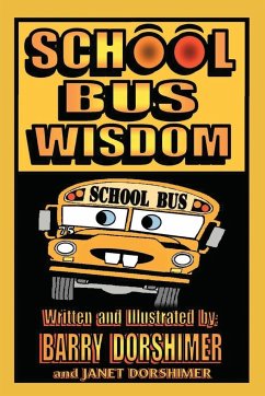 School Bus Wisdom - Dorshimer, Barry; Dorshimer, Janet