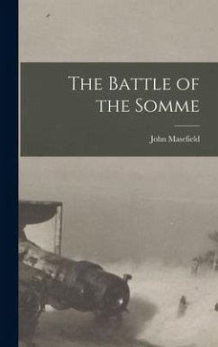 The Battle of the Somme - Masefield, John