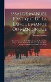 Essai De Manuel Pratique De La Langue Mandé Ou Mandingue
