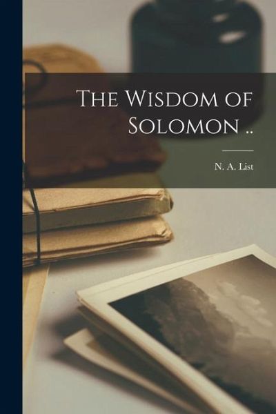 The Wisdom of Solomon .. The Wisdom of Solomon ..