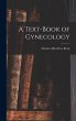 A Text-Book of Gynecology - Bild 1