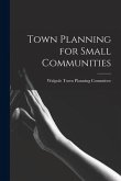 Town Planning for Small Communities