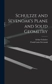 Schultze and Sevenoak's Plane and Solid Geometry