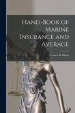 Hand-Book of Marine Insurance and Average