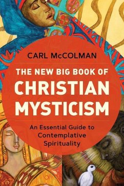 The New Big Book of Christian Mysticism - McColman, Carl