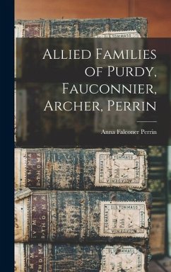 Allied Families of Purdy, Fauconnier, Archer, Perrin