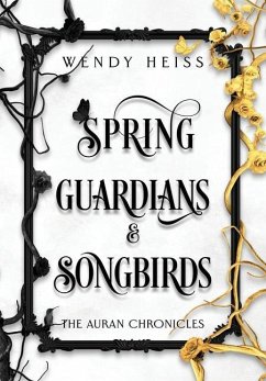Spring Guardians and Songbirds - Heiss, Wendy