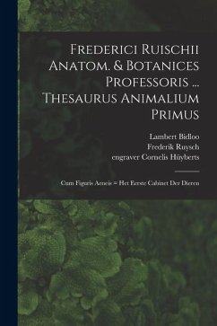 Cover Frederici Ruischii anatom. & botanices professoris ... Thesaurus animalium primus: Cum figuris aeneis = Het eerste cabinet der dieren