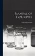 Manual of Explosives - Bild 1