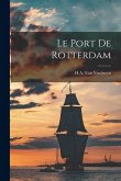 Le Port De Rotterdam