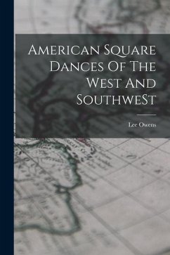 American Square Dances Of The West And SouthweSt - Owens, Lee