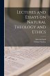 Lectures and Essays on Natural Theology... - Bild 1