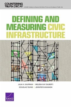 Defining and Measuring Civic Infrastructure - Kaufman, Julia H; Diliberti, Melissa Kay; Yeung, Douglas