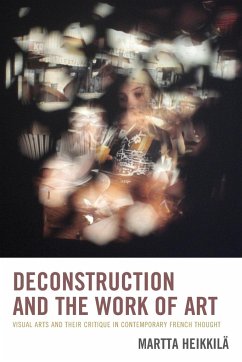 Deconstruction and the Work of Art - Heikkilä, Martta