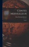 Contes merveilleux; Tome I Contes merveilleux; Tome I