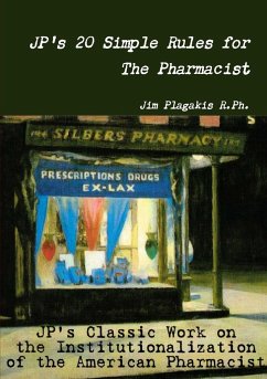 JP's 20 Simple Rules for The Pharmacist - Plagakis R. Ph., Jim
