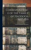 Correspondence of the Family of Haddock, 1657-1719