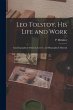Leo Tolstoy, his Life and Work;... - Bild 1