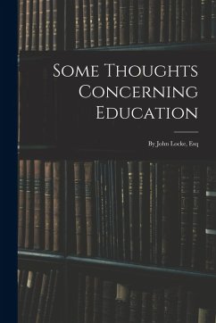 Cover Some Thoughts Concerning Education: By John Locke, Esq