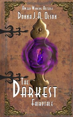 The Darkest Fairytale - Olson, Donna J. A