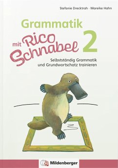 Grammatik mit Rico Schnabel, Klasse 2 - Drecktrah, Stefanie;Hahn, Mareike