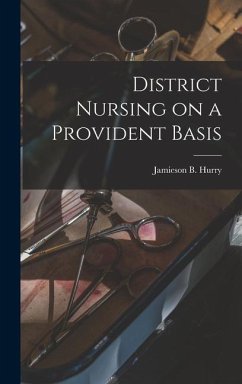 District Nursing on a Provident Basis - Hurry, Jamieson B.