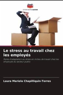 Le stress au travail chez les employés - Chapilliquin-Torres, Laura Mariela