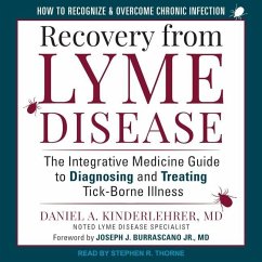 Recovery from Lyme Disease: The Integrative Medicine Guide to Diagnosing and Treating Tick-Borne Illness - Kinderlehrer, Daniel A.