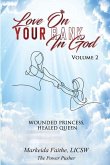 Love on Your Rank in God: Wounded Princess, Healed Queen