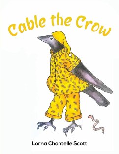 Cable the Crow - Scott, Lorna Chantelle