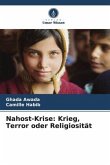 Nahost-Krise: Krieg, Terror oder Religiosität