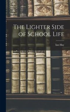 The Lighter Side of School Life - Hay, Ian