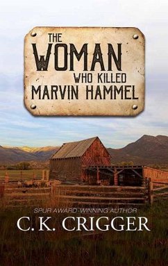 The Woman Who Killed Marvin Hammel: The Woman Who - Crigger, C. K.