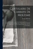Cartulaire De L'abbaye De Molesme: Ancien Diocèse De Langres, 916-1250; Recueil De Documents Sur Le Nord De La Bourgogne Et Le Midi De La Champagne, P