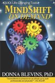 MindShift On Demand: QUICK Life-Changing Tools