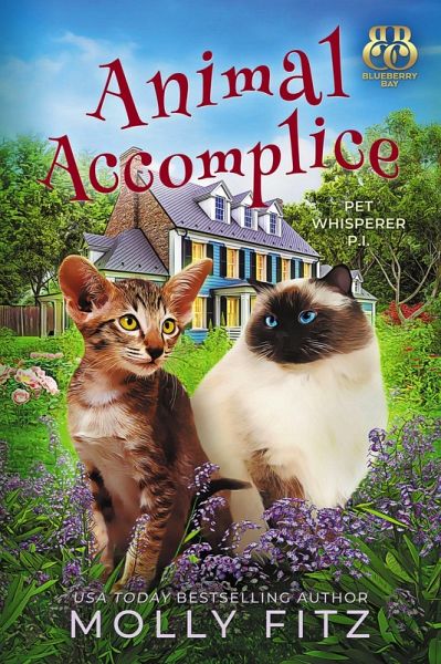 Animal Accomplice (Pet Whisperer P.I., #18) (eBook, ePUB) Animal Accomplice (Pet Whisperer P.I., #18) (eBook, ePUB)