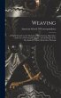 Weaving; a Practical Guide to the... - Bild 1