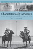Characteristically American Characteristically American