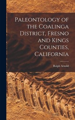Cover Paleontology of the Coalinga District, Fresno and Kings Counties, California