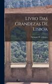 Livro Das Grandezas De Lisboa