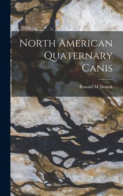 North American Quaternary Canis - Nowak, Ronald M