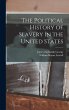 The Political History of Slavery in the... - Bild 1