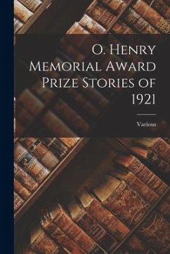 O. Henry Memorial Award Prize Stories of 1921 - Various