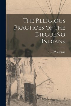 Cover The Religious Practices of the Diegueño Indians