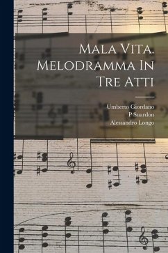 Cover Mala Vita. Melodramma In Tre Atti